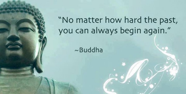 Buddha saying - new beginnings